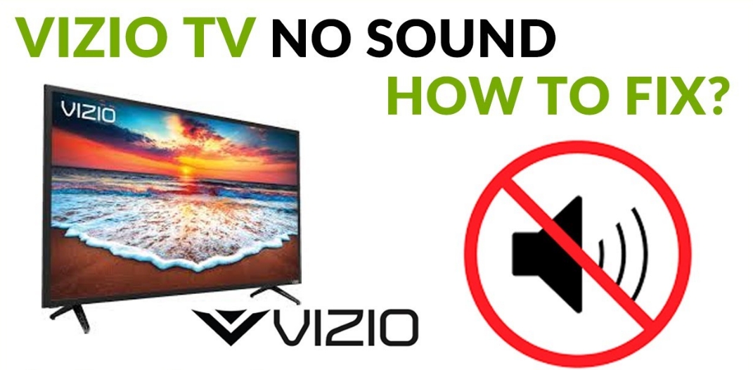 Why Does My Vizio TV Have No Sound - Best Manual 2022